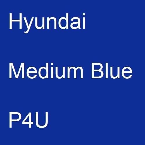 Hyundai, Medium Blue, P4U.